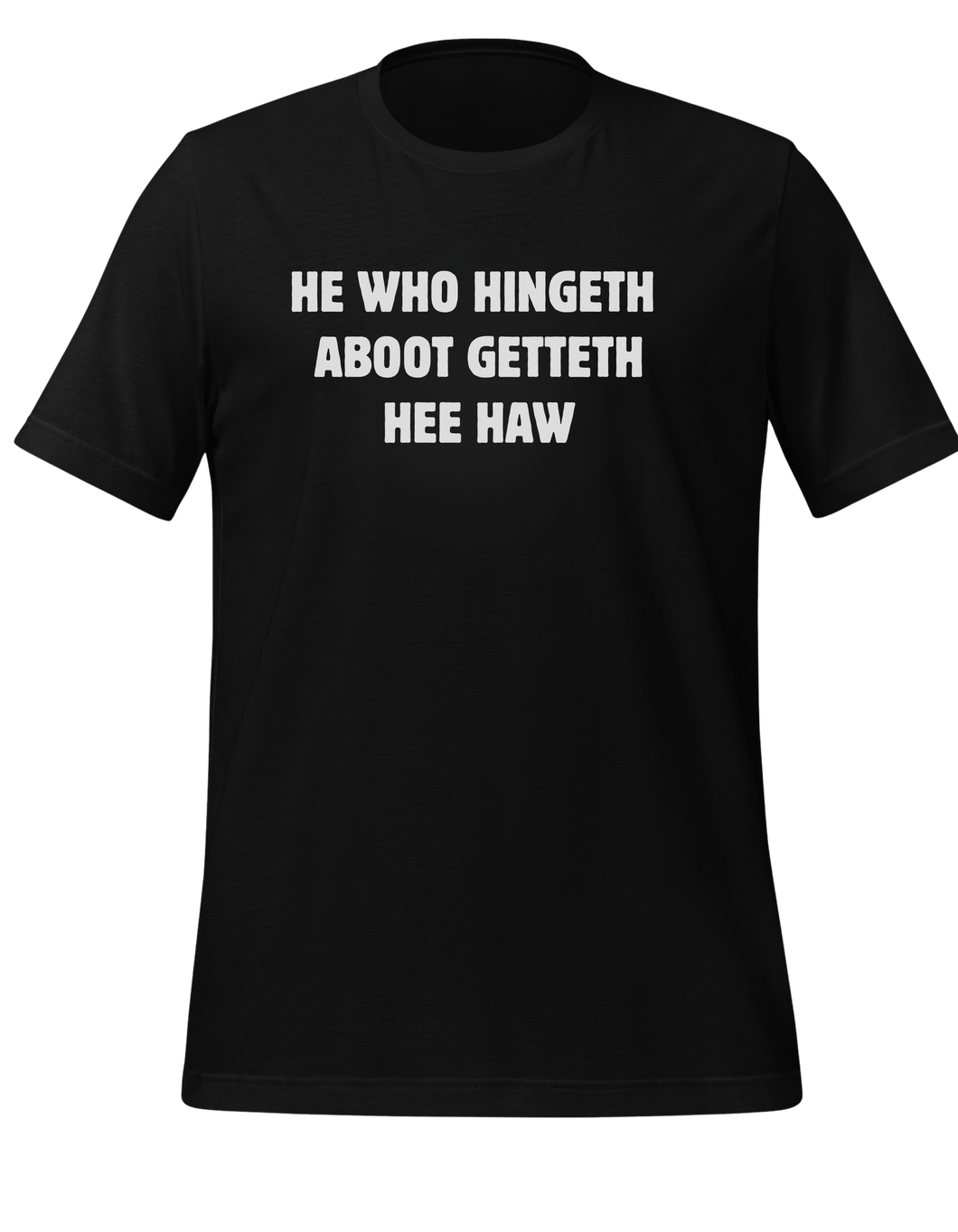 Unisex T-Shirt - Hingeth Aboot